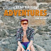 Podcast Great British Adventures