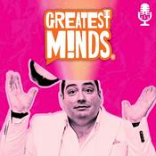 Podcast Greatest Minds