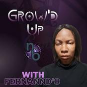 Podcast Grow'd Up