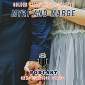 Podcast GSMC Classics: Myrt and Marge