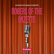 Podcast GSMC Classics: Rogers of the Gazette