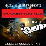Podcast GSMC Classics: Tom Corbett, Space Cadet
