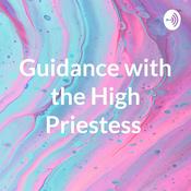 Podcast Guidance with the High Priestess