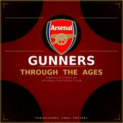 Podcast Gunners Through The Ages - A Brief History of Arsenal Football Club