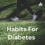 Podcast Habits For Diabetes