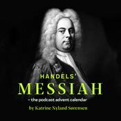 Podcast Handel's Messiah - the advent calendar