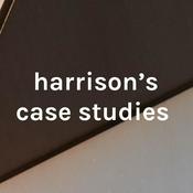 Podcast harrison's case studies