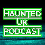 Podcast Haunted UK Podcast