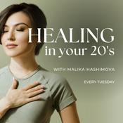 Podcast Healing In Your 20's