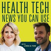 Podcast Health Tech News You Can Use