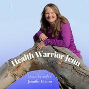 Podcast Health Warrior Jenn