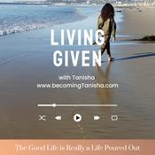Podcast Living Given