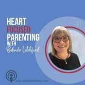 Podcast Heart Focused Parenting