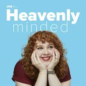 Podcast Heavenly Minded