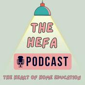 Podcast The HEFA Podcast - The Heart Of Home Education