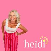 Podcast Heidi At Home