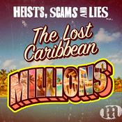 Podcast Heists, Scams & Lies