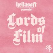 Podcast Hella Soft Presents : Lords of Film