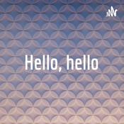 Podcast Hello, hello