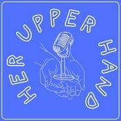 Podcast Her Upper Hand