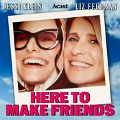 Podcast Here to Make Friends