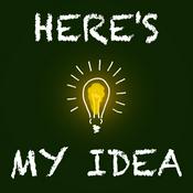 Podcast Here's My Idea
