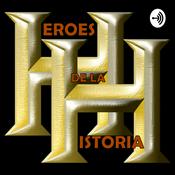 Podcast Heroes De La Historia