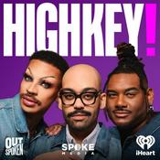 Podcast HIGHKEY! With Yvie, Ben, and Ryan