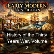 Podcast History of the Thirty Years War, Volume 2