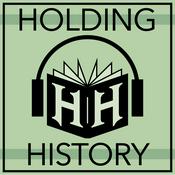 Podcast Holding History Podcast