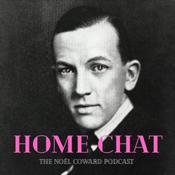 Podcast Home Chat: The Noël Coward Podcast