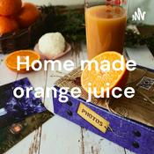 Podcast Home made orange juice