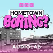 Podcast Hometown Boring?