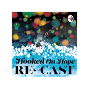 Podcast Hooked on Hope Re:cast