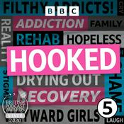 Podcast Hooked: The Unexpected Addicts