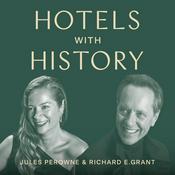 Podcast Hotels with History