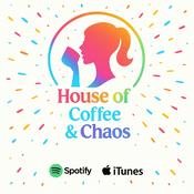Podcast House of Coffee and Chaos Podcast
