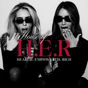 Podcast HOUSE OF H.E.R