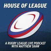 Podcast House of League - A Rugby League Live podcast