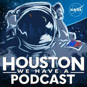 Podcast Houston We Have a Podcast