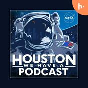 Podcast Houston We Have a Podcast