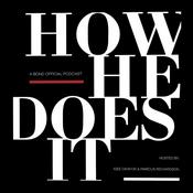 Podcast How He Does It