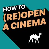 Podcast How to (Re)Open a Cinema