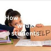 Podcast How to reach weak students