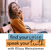 Podcast Find Your Voice, Speak Your Truth