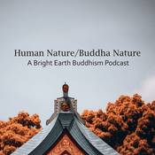 Podcast Human Nature/Buddha Nature