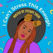 Podcast I Can't Stress This Enough Podcast