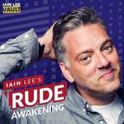 Podcast Iain Lee's Rude Awakening Full Shows