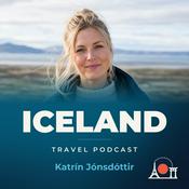 Podcast Iceland Travel Podcast with Katrín Jónsdóttir