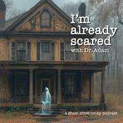Podcast I'm Already Scared